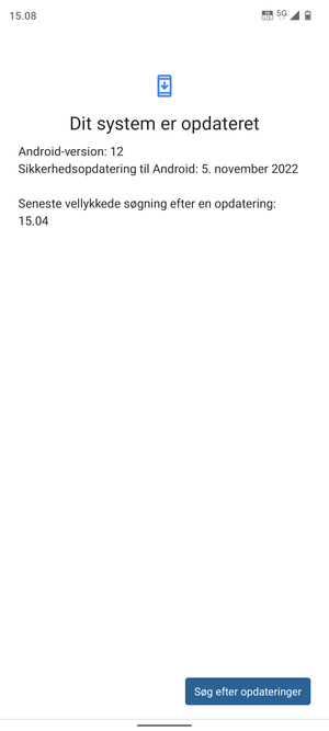 Hvis din telefon er opdateret, vil du se følgende skærmbillede