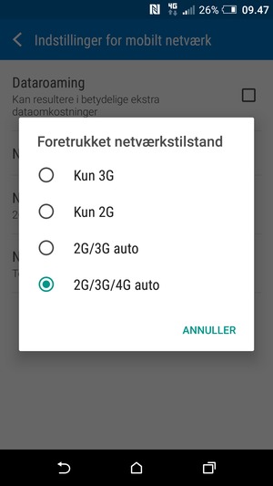 Vælg 2G/3G auto for at aktivere 3G og 2G/3G/4G auto for at aktivere 4G
