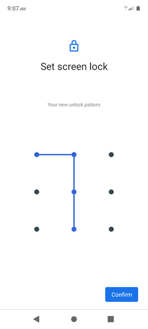 Draw the unlock pattern again and select Confirm