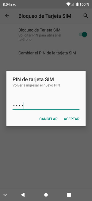 Confirme su nuevo PIN de tarjeta SIM y seleccione ACEPTAR