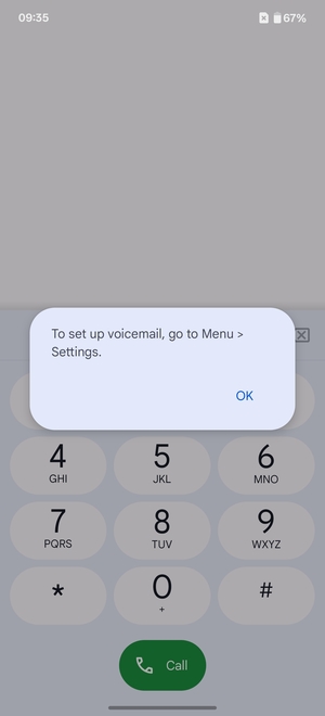 If your voicemail is not set up, select OK