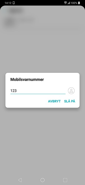 Skriv inn Mobilsvarnummer og velg SLÅ PÅ