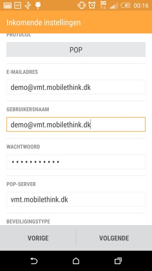 Voer Gebruikersnaam en Inkomende serveradres in. Selecteer VOLGENDE