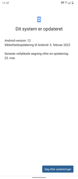 Hvis din telefon er opdateret, vil du se følgende skærmbillede