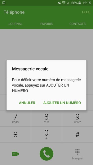 Si votre messagerie vocale n'est pas configurée, sélectionnez AJOUTER UN NUMÉRO