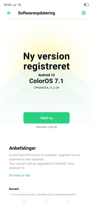 Hvis din telefon ikke er opdateret, følg instruktionerne på skærmen.