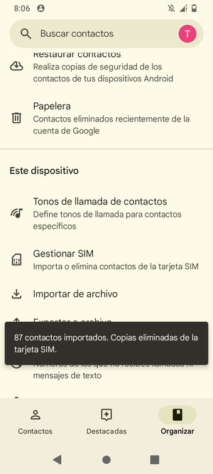 Sus contactos se guardarán en su cuenta de Google y se guardarán en su teléfono la próxima vez que Google sea sincronizado.