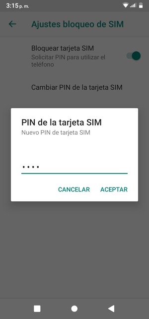 Introduzca su Nuevo PIN de tarjeta SIM y seleccione ACEPTAR
