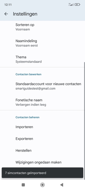 Uw contactpersonen worden opgeslagen naar uw Google-account en naar uw telefoon de volgende keer dat Google gesynchroniseerd wordt.