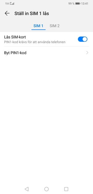 Välj SIM 1 eller SIM 2 och välj Byt PIN-kod