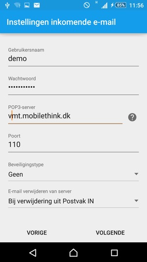 Voer Gebruikersnaam en binnenkomend serveradres in. Selecteer VOLGENDE