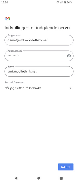 Indtast Brugernavn og indgående serveradresse. Vælg NÆSTE