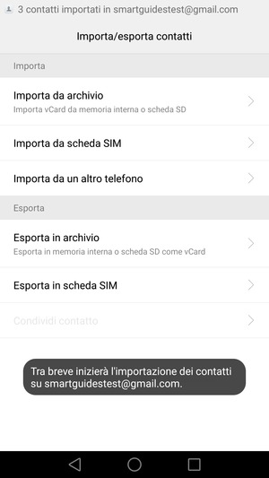 I tuoi contatti verranno salvati sul tuo account Google, e salvati sul tuo telefono la prossima volta che Google sarà sincronizzato.