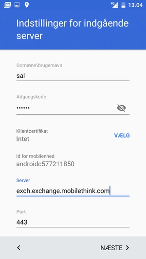 Indtast Brugernavn og Exchange serveradresse. Vælg NÆSTE