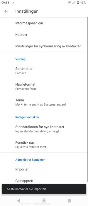 Kontaktene dine blir lagret på din Google-konto og lagret på telefonen din neste gang Google synkroniseres.