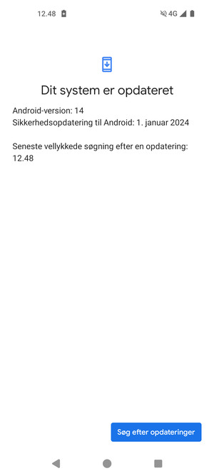 Hvis din telefon er opdateret, vil du se følgende skærmbillede
