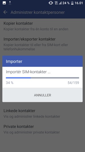 Dine kontakter vil blive gemt på din Google konto og gemt på din telefon næste gang Google synkroniseres.
