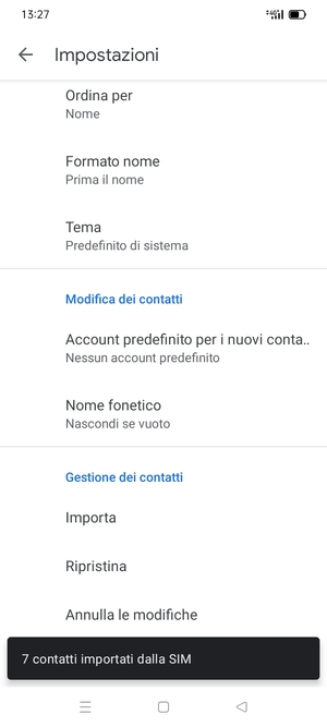 I tuoi contatti verranno salvati sul tuo account Google, e salvati sul tuo telefono la prossima volta che Google sarà sincronizzato.