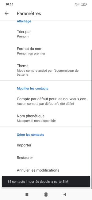 Vos contacts vont être enregistrés sur votre compte Google et dans votre téléphone lors de la prochaine synchronisation de Google.