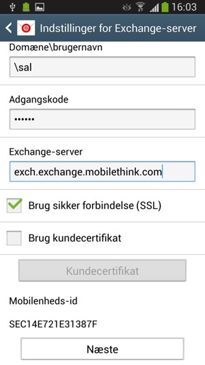 Indtast Brugernavn og Exchange serveradresse. Vælg Næste
