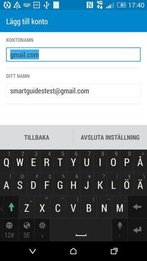 Ge ditt konto ett namn och ange ditt namn. Välj AVSLUTA INSTÄLLNING