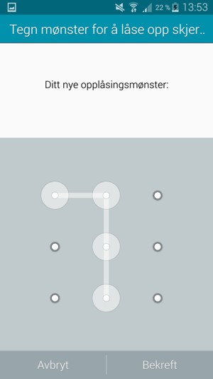 Tegn opplåsingsmønsteret igjen og velg Bekreft