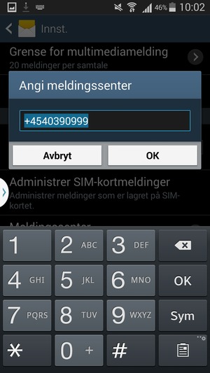 Skriv inn Meldingssenter nummer og velg OK