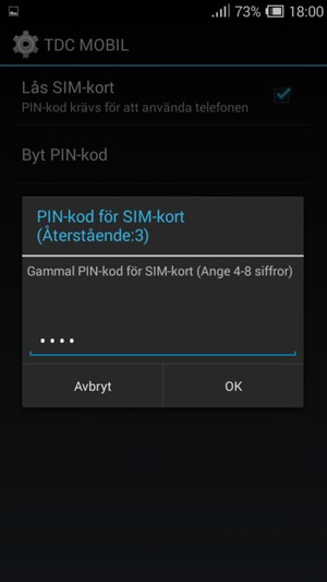Ange din gamla PIN-kod för SIM-kort och välj OK