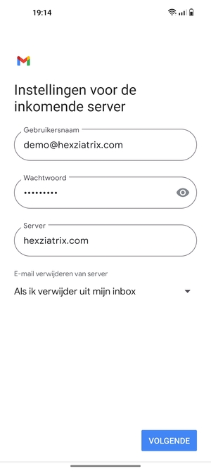 Voer Gebruikersnaam en binnenkomend serveradres in. Selecteer VOLGENDE