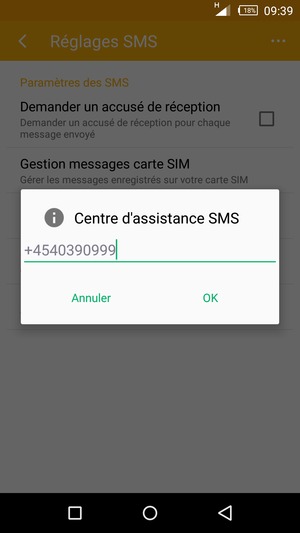 Saisissez le numéro du Centre d'assistance SMS et sélectionnez OK