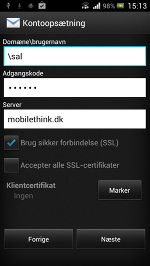 Indtast Brugernavn og Exchange serveradresse. Vælg Næste