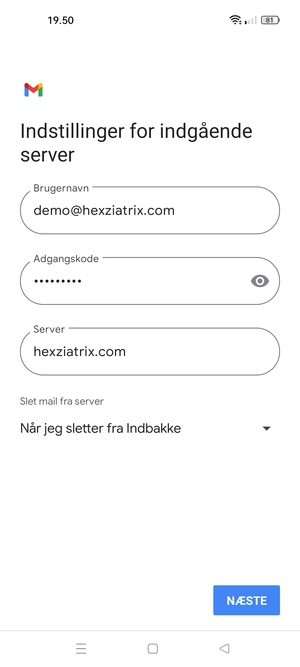 Indtast Brugernavn og indgående serveradresse. Vælg NÆSTE