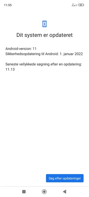 Hvis din telefon er opdateret, vil du se følgende skærmbillede
