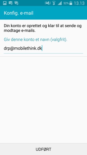 Giv din konto et navn og vælg UDFØRT