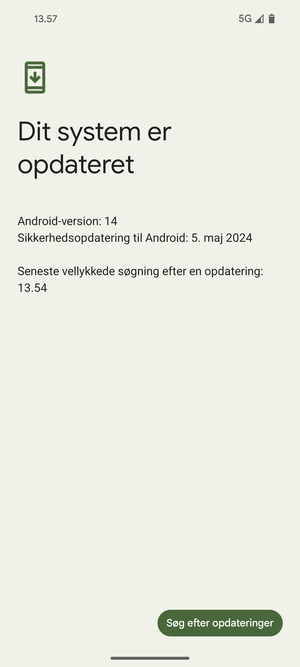 Hvis din telefon er opdateret, vil du se følgende skærmbillede