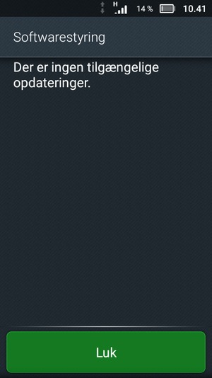 Hvis din telefon er opdateret, vælg Luk