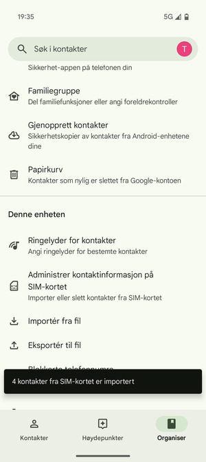 Kontaktene dine blir lagret på din Google-konto og lagret på telefonen din neste gang Google synkroniseres.