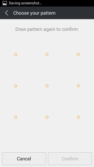 Draw the unlock pattern again and select Confirm