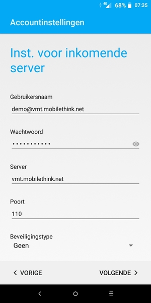 Voer Gebruikersnaam en inkomende serveradres in. Selecteer VOLGENDE