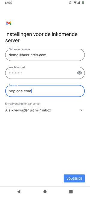 Voer Gebruikersnaam en binnenkomend serveradres in. Selecteer VOLGENDE