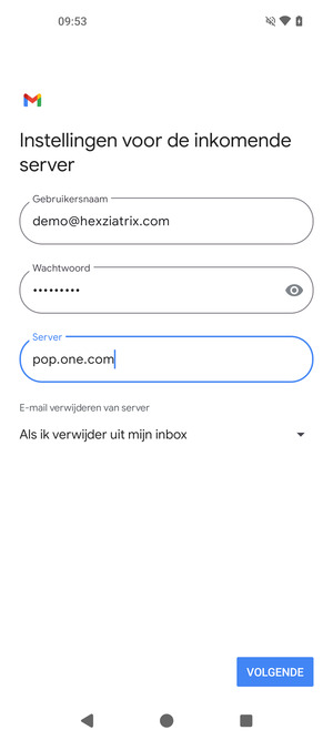 Voer Gebruikersnaam en binnenkomend serveradres in. Selecteer VOLGENDE