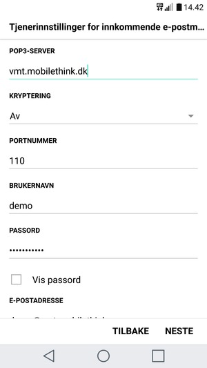 Skriv inn Innkommende serveradresse og Brukernavn. Velg NESTE