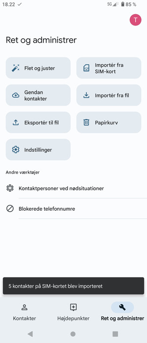 Dine kontakter vil blive gemt på din Google konto og gemt på din telefon næste gang Google synkroniseres.