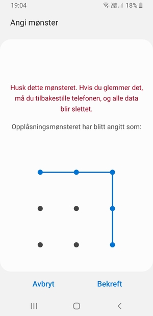 Tegn opplåsingsmønsteret igjen og velg Bekreft