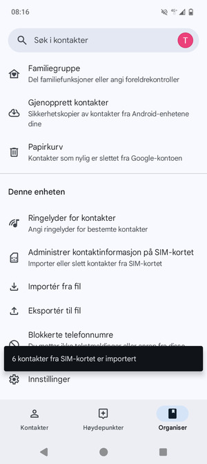 Kontaktene dine blir lagret på din Google-konto og lagret på telefonen din neste gang Google synkroniseres.