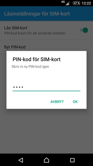 Bekräfta din nya PIN-kod för SIM-kort och välj OK