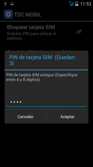 Introduzca su PIN de tarjeta SIM antiguo y seleccione Aceptar