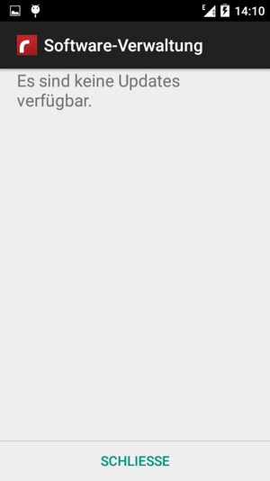 Falls Ihr Handy aktualisiert ist, wählen Sie SCHLIESSE