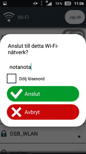 Ange lösenord till Wi-Fi och välj Anslut
