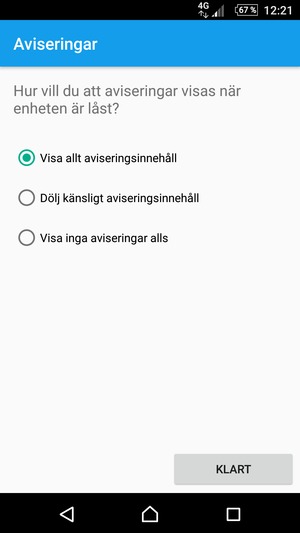 Tryck på ditt föredragna alternativ och välj KLART